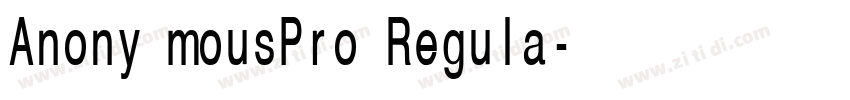Anony mousPro Regula字体转换